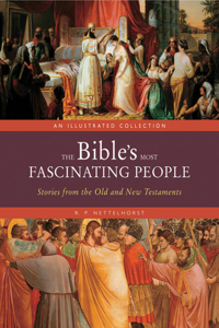 The Bible's Most Fascinating People