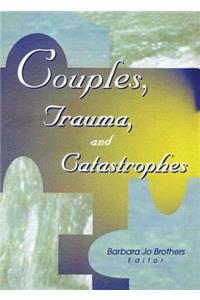 Couples, Trauma, and Catastrophes