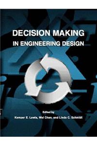 Decision Making in Engineering Design