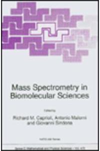 Mass Spectrometry in Biomolecular Sciences