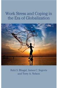 Work Stress and Coping in the Era of Globalization