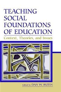 Teaching Social Foundations of Education