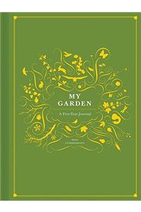My Garden a Five-Year Journal