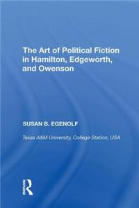 The Art of Political Fiction in Hamilton, Edgeworth, and Owenson