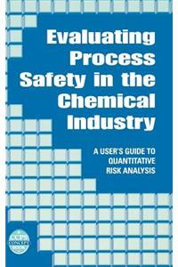 Evaluating Process Safety in the Chemical Industry