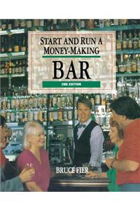 Start and Run a Money-Making Bar