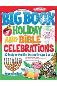 Big Book of Holiday and Bible Celebrations