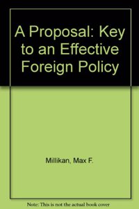 A Proposal: Key to an Effective Foreign Policy