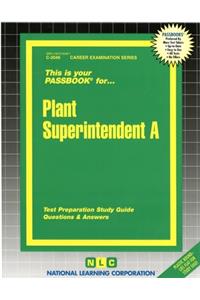 Plant Superintendent A