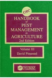 Handbook of Pest Management in Agriculture: v. 3