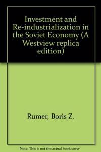 Investment and Reindustrialization in the Soviet Economy