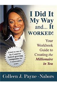 I Did It My Way ... and It Worked Workbook