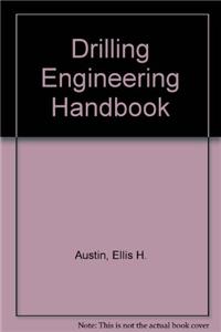 Drilling Engineering Handbook