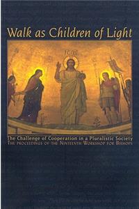 Walk as Children of Light