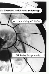 An Interview with Steven Soderbergh on the making of Kafka