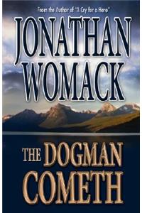 Dogman Cometh