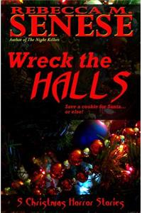 Wreck the Halls