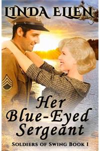 Her Blue-Eyed Sergeant