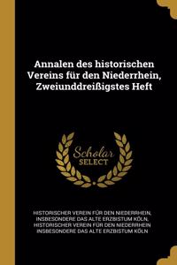 Annalen des historischen Vereins für den Niederrhein, Zweiunddreißigstes Heft