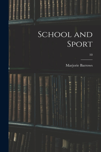 School and Sport; 10