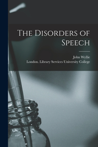 Disorders of Speech [electronic Resource]