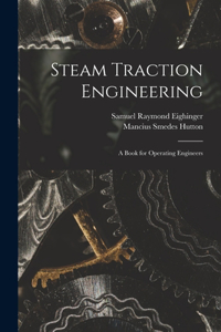 Steam Traction Engineering