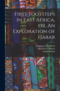 First Footsteps in East Africa, or, An Exploration of Harar