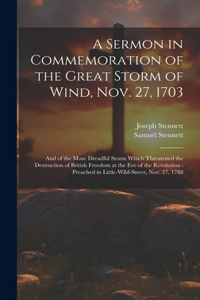 Sermon in Commemoration of the Great Storm of Wind, Nov. 27, 1703