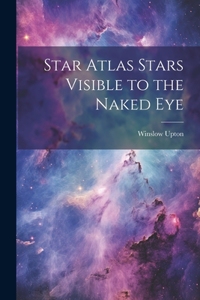 Star Atlas Stars Visible to the Naked Eye
