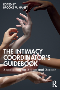 The Intimacy Coordinator's Guidebook