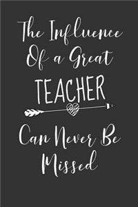 The Influence Of a Great Teacher Can Never Be Missed