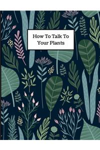 How to Talk to Your Plants: One month undated planner for plant lovers (Part 2)