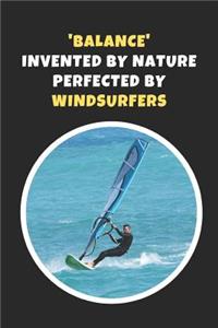 'Balance' - Invented By Nature, Perfected By Windsurfers