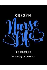 OB / GYN Nurse Life 2019 - 2020 Weekly Planner
