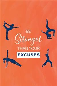 Be Stronger Than Your Excuses