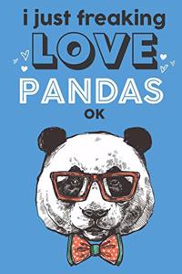 I Just Freaking Love Pandas Ok