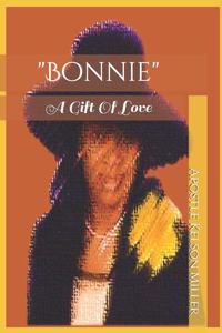 Bonnie: A Gift Of Love