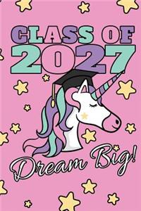 Class Of 2027 Dream Big!
