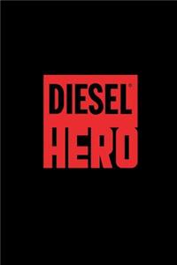 Diesel Hero