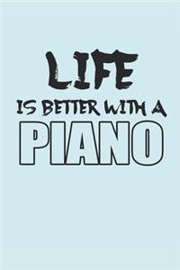 Life Is Better with a Piano