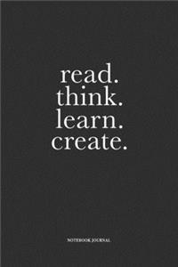 Read Think Learn Create