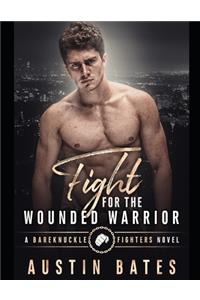 Fight For The Wounded Warrior