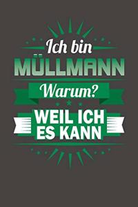 Ich Bin Müllmann - Warum? Weil Ich Es Kann