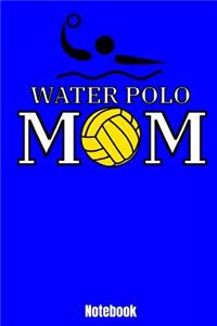 Water Polo Mom Notebook