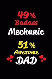 49% Badass Mechanic 51% Awesome Dad