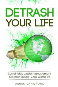 Detrash Your Life