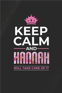 Keep Calm and Hannah Will Take Care of It