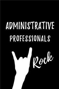 Administrative Professionals Rock