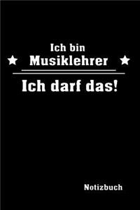 Ich bin Musiklehrer - Ich darf das!