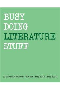 Busy Doing Literature Stuff